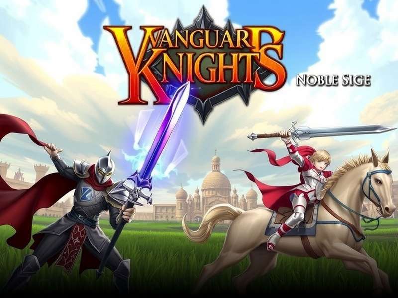 Vanguard Knights Noble Siege Gameplay Screenshot